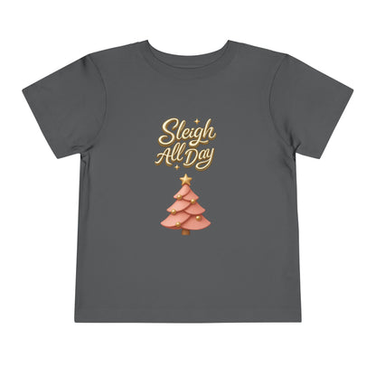 Toddler Tee - "Sleigh All Day" Christmas Tree Holiday Shirt