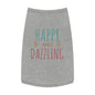 Happy and Dazzling Pet Tank Top — Colorful Graphic Dog Shirt for Everyday Wear