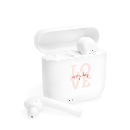 Wireless Earbuds — “Love Every Day” Charging Case | Cute Pink Typography Gift
