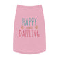 Happy and Dazzling Pet Tank Top — Colorful Graphic Dog Shirt for Everyday Wear