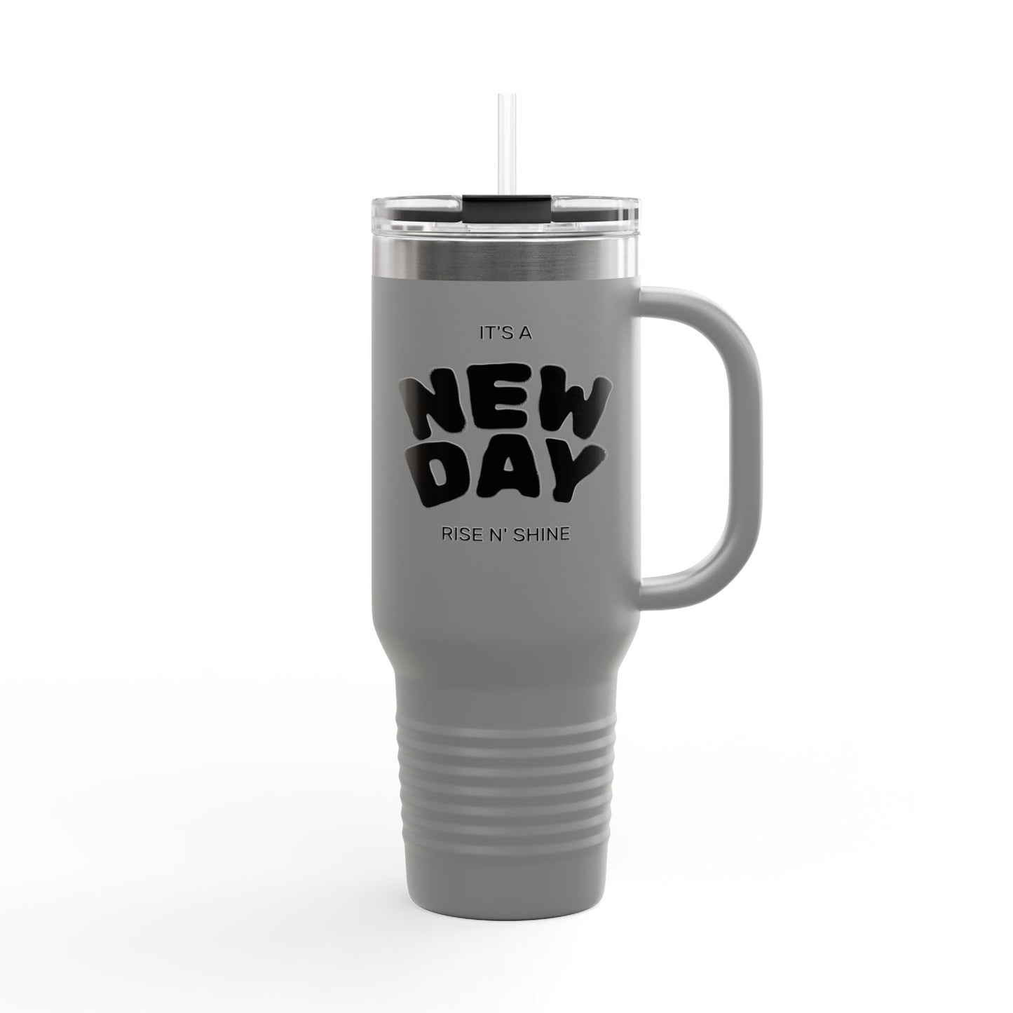 40oz Insulated Travel Mug — "It's a New Day" Motivational Tumbler