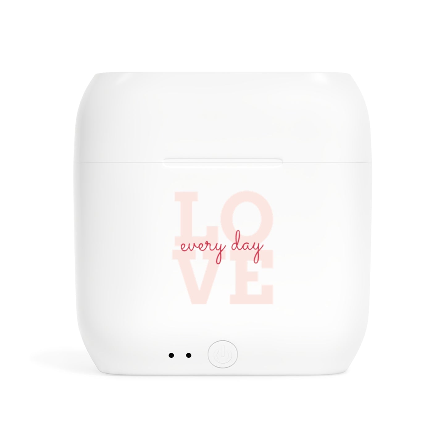 Wireless Earbuds — “Love Every Day” Charging Case | Cute Pink Typography Gift