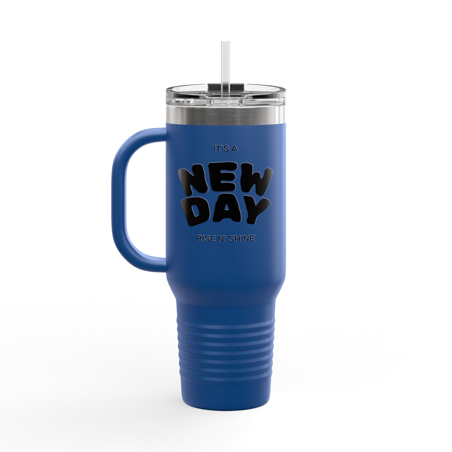 40oz Insulated Travel Mug — "It's a New Day" Motivational Tumbler
