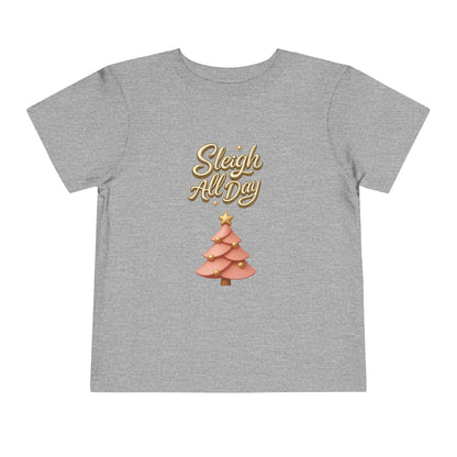 Toddler Tee - "Sleigh All Day" Christmas Tree Holiday Shirt