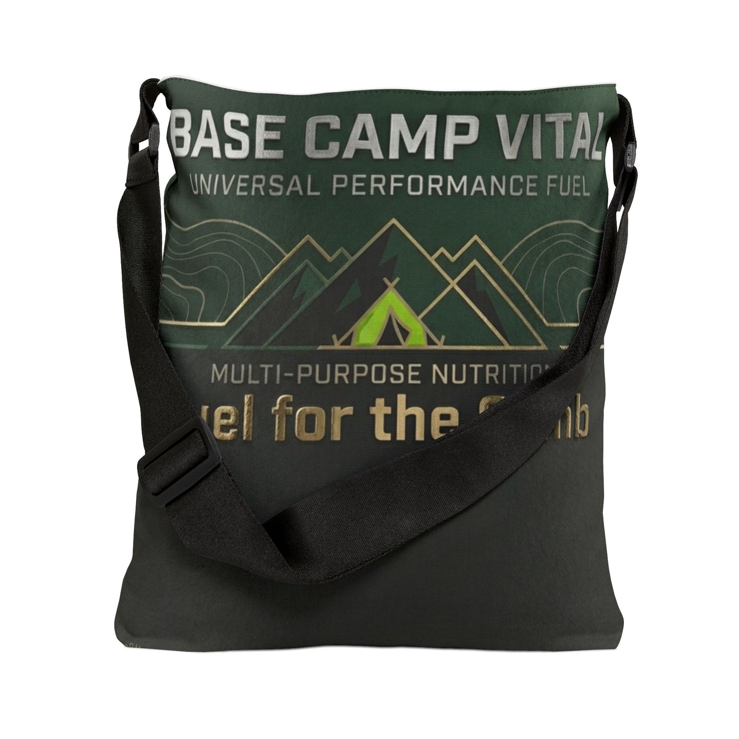 Base Camp Vital "Fuel for the Climb" Adjustable Tote Bag — Adventure Daypack