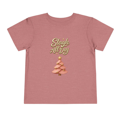 Toddler Tee - "Sleigh All Day" Christmas Tree Holiday Shirt