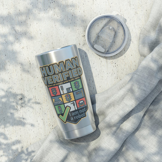 Human Verified 20oz Tumbler – funny  'I Am Not a Robot' Travel Cup