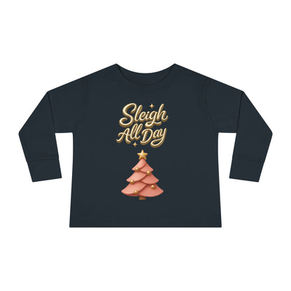 Sleigh All Day Toddler Long Sleeve Tee — Cute Pink Christmas Tree Holiday Shirt