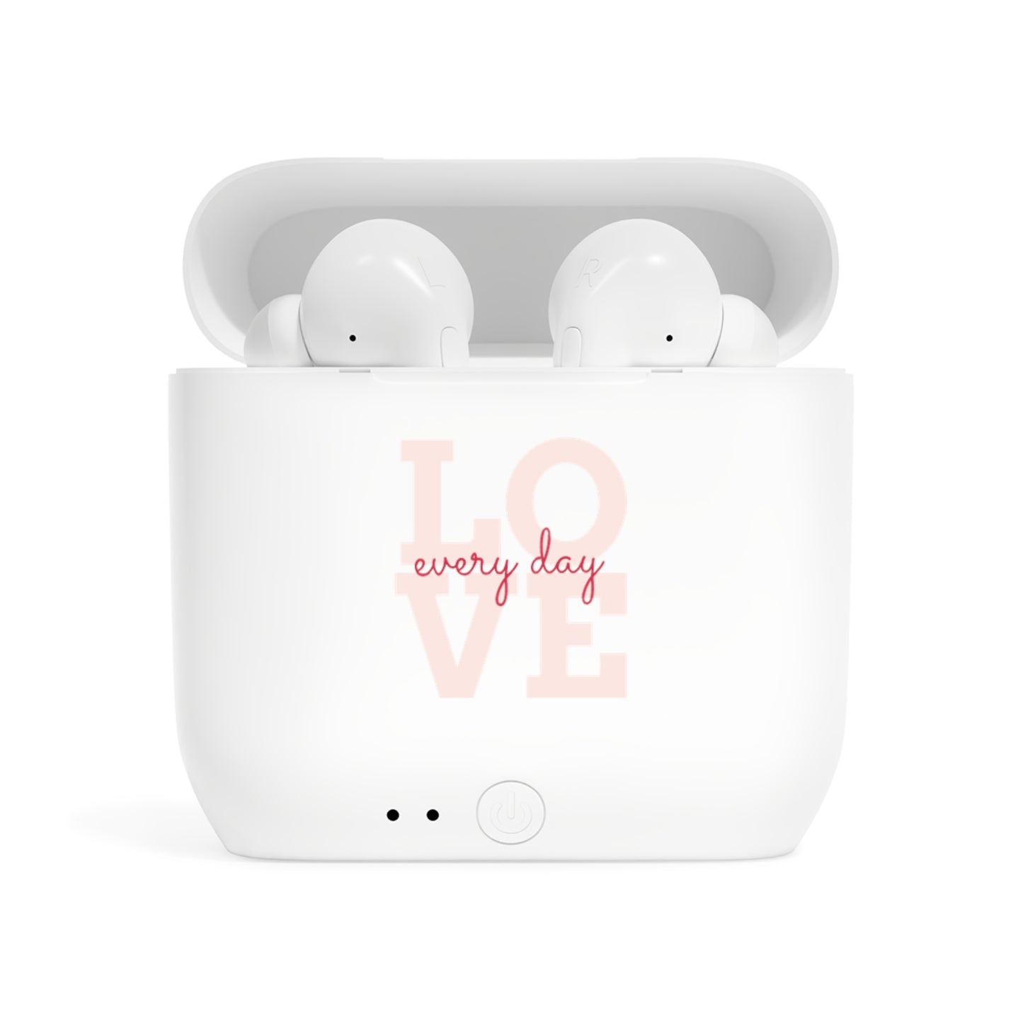 Wireless Earbuds — “Love Every Day” Charging Case | Cute Pink Typography Gift