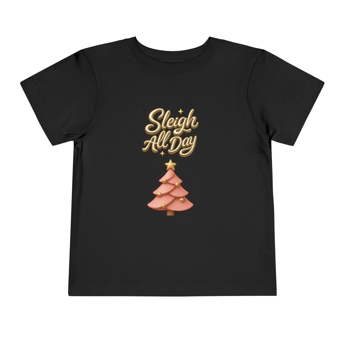 Toddler Tee - "Sleigh All Day" Christmas Tree Holiday Shirt