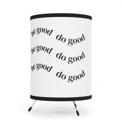 Tripod Lamp — "Be Good Do Good" Printed Shade