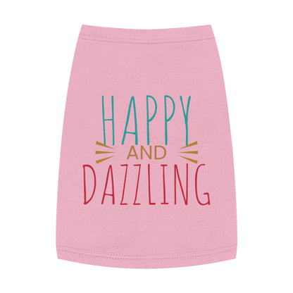 Happy and Dazzling Pet Tank Top — Colorful Graphic Dog Shirt for Everyday Wear